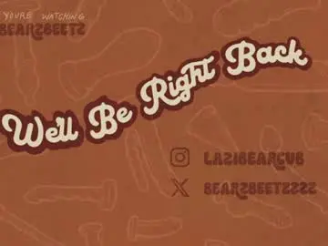 Chaturbate Best live sex cam show of bearzbeetz