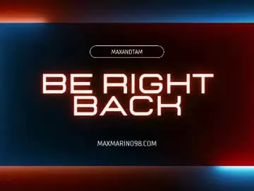 Chaturbate Sex Chat of maxandtam