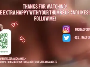 Chaturbate Free Live Porn of 2badforyou