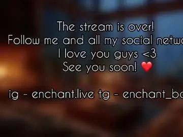 Chaturbate Live Sex of enchant_baby_