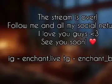 Chaturbate Best live sex cam show of enchant_baby_