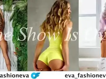 Chaturbate Free Live Porn of eva_fashionista