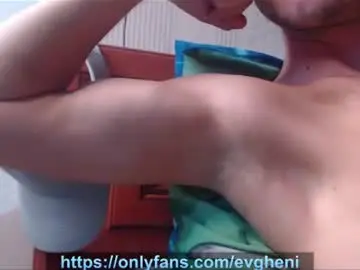 Chaturbate Best live sex cam show of evgheni