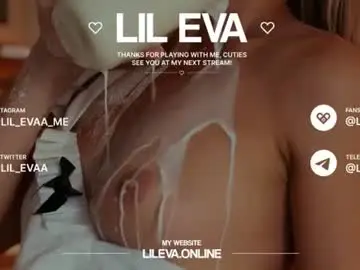 Chaturbate Best live sex cam show of lil_eva