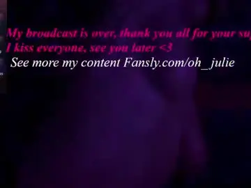 Chaturbate Watch Live Sex Cams of oh_julie