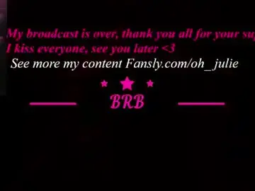 Chaturbate Live Sex of oh_julie